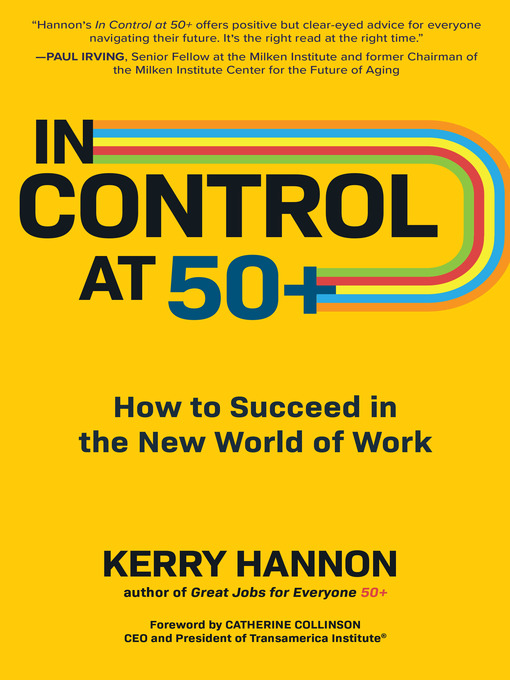 Title details for In Control at 50+ by Kerry Hannon - Available